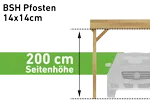 Pfostenstärke BSH 14x14cm (Seitenhöhe 200 cm) (+ 310 €)